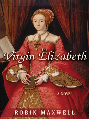 cover image of The Virgin Elizabeth: a Novel